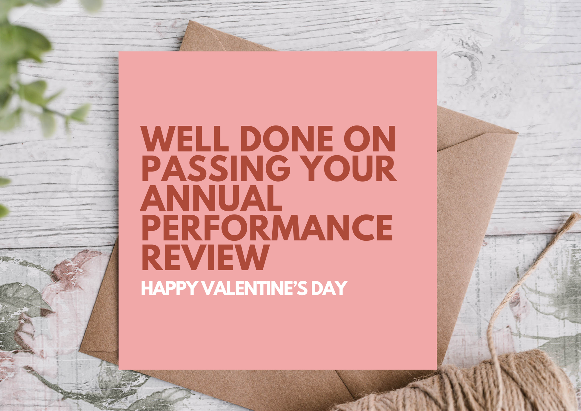 Passing Your Annual Performance Review Valentines Day Card