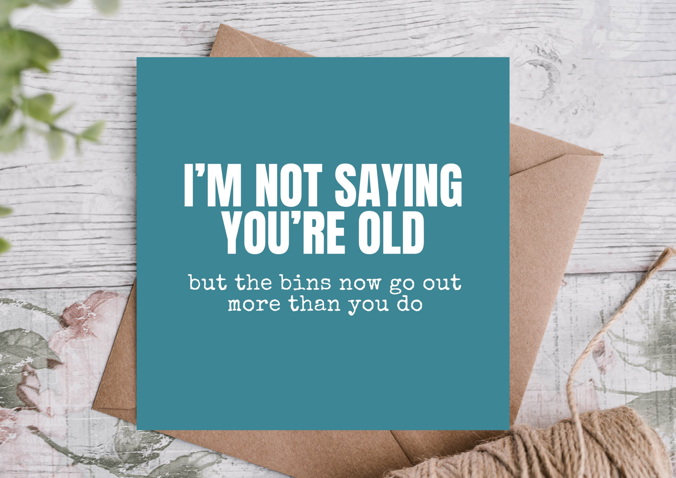 Funny Birthday Card for Someone Who Never Goes Out