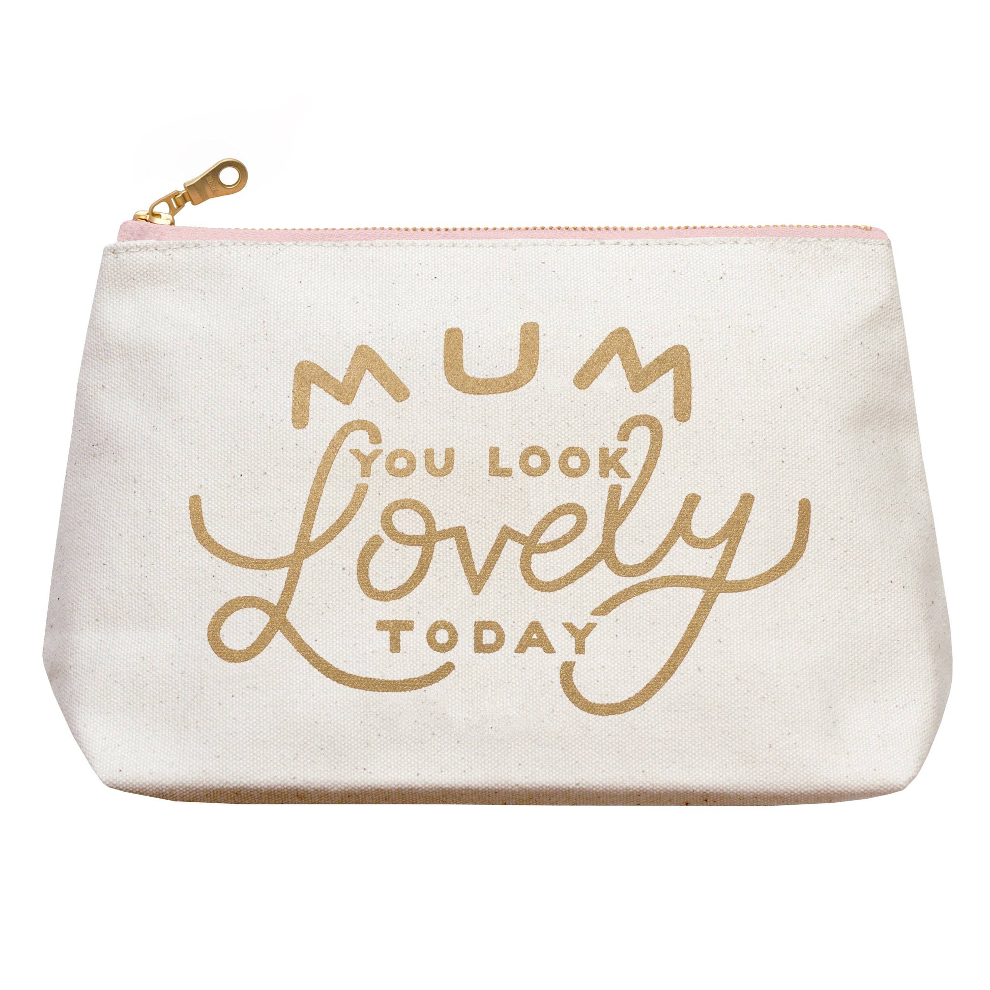 Mum You Look Lovely Today Canvas Makeup Bag