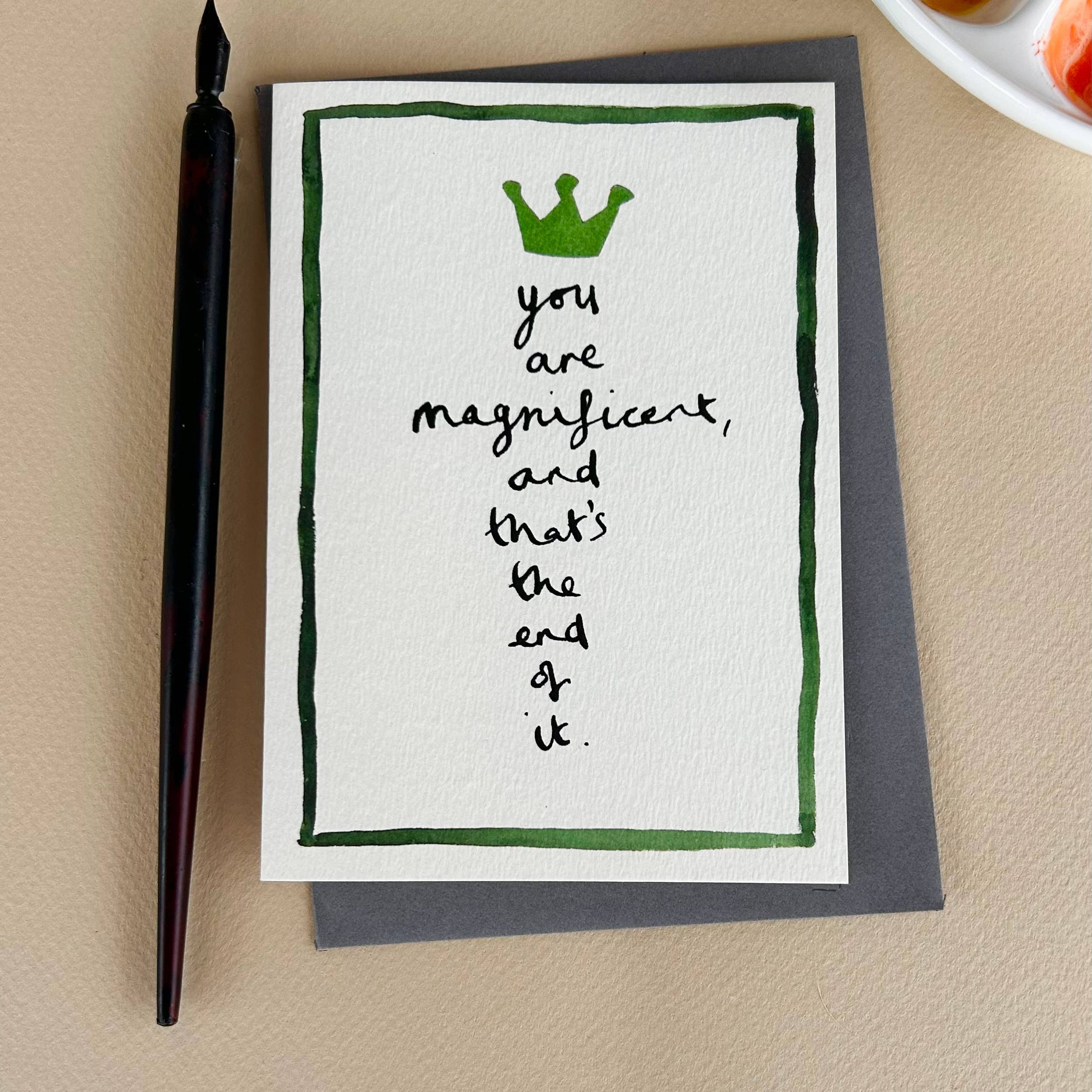 ' You Are Magnificent ' Greetings Card  FP3663