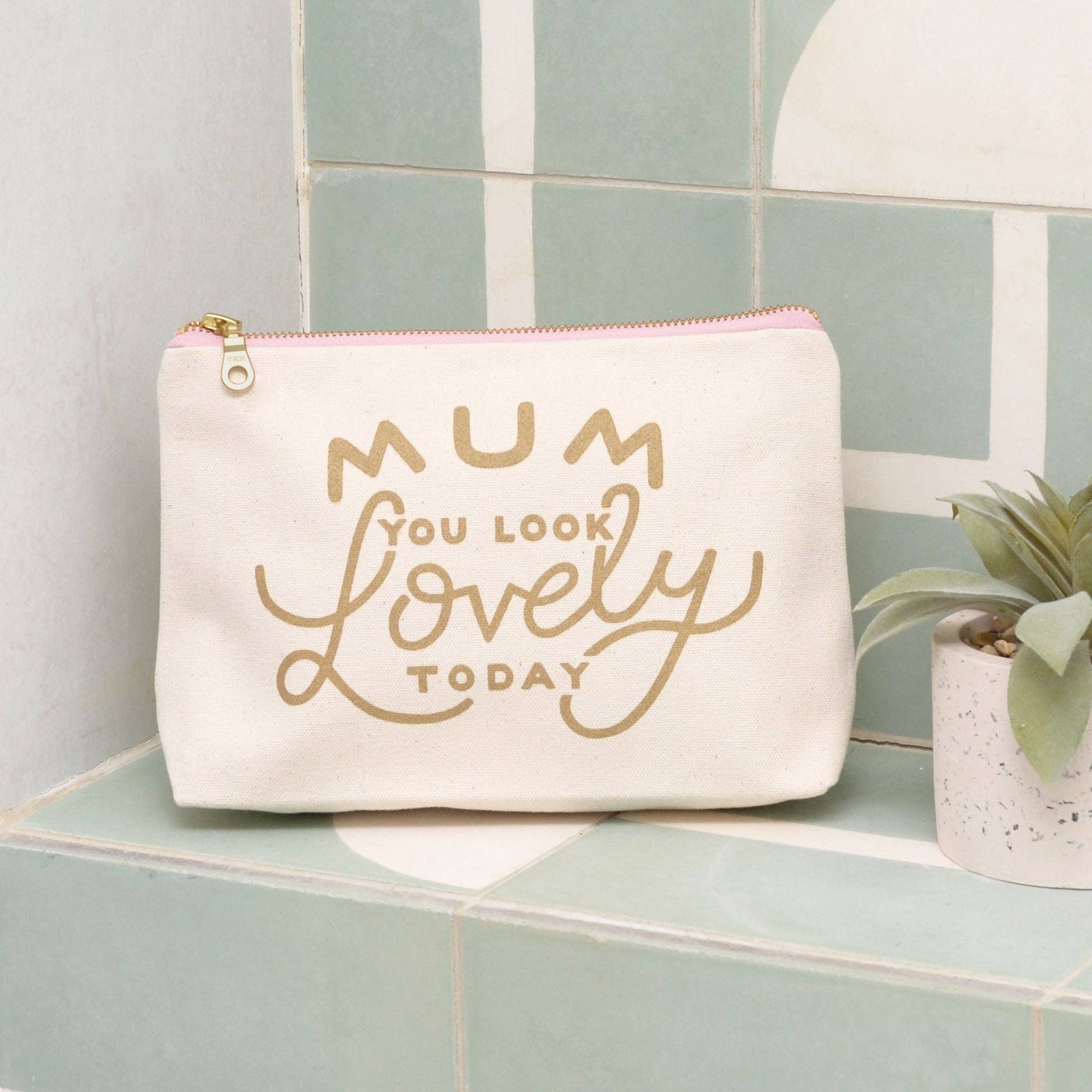 Mum You Look Lovely Today Canvas Makeup Bag
