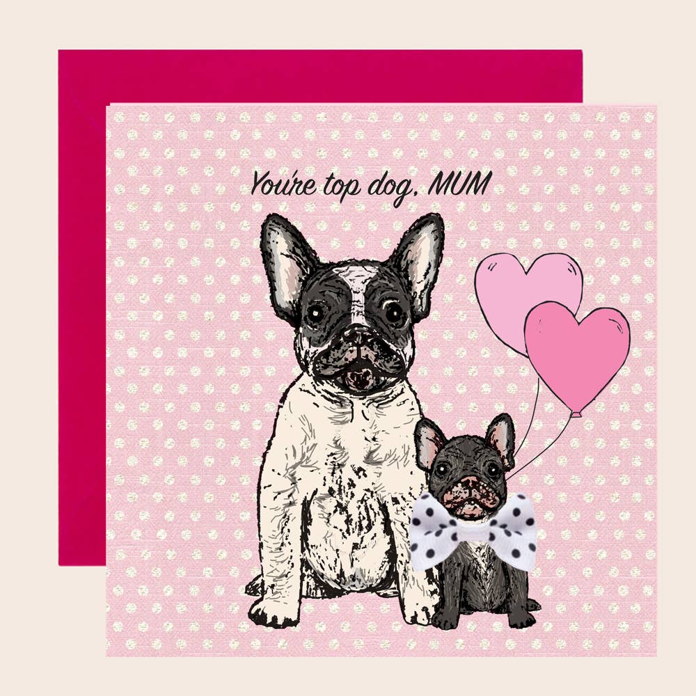 Mother's Day Card Top Dog with Ribbon Bow
